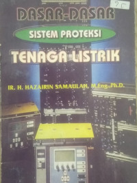 DASAR DASAR SISTEM PROTEKSI TENAGA LISTRIK