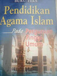 PENDIDIKAN AGAMA ISLAM PADA PERGURUAN TINGGI UMUM