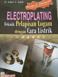 Electroplating teknik pelapisan logam dengan cara listrik