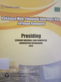 Rekayasa Web, Teknologi Informasi Dan Jaringan Komputer ( Prosiding )