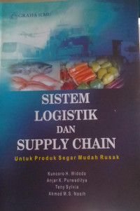 Image of SISTEM LOGISTIK DAN SUPPLY CHAIN untuk produk segar mudah rusak