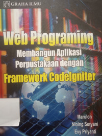 Image of Web Programming Membangun Aplikasi Perpustakaan Dengan Framework Codelgniter