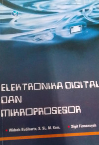 Image of ELEKTRONIKA DIGITAL DAN MIKROPROSESOR
