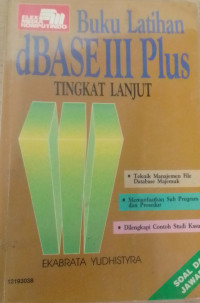 Image of Buku Latihan dBASE III Plus TINGKAT LANJUT