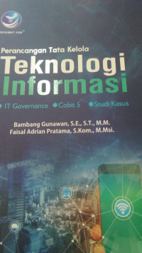 Image of PERANCANGAN TATA KELOLA TEKNOLOGI INFORMASI