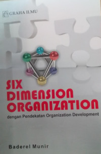 Six Dimension Organization dengan pendekatan organization development