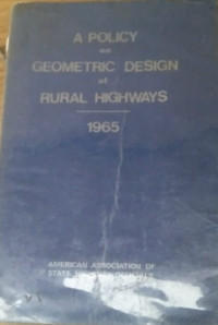 Image of A POLICE ON GEOMETRIC DESIGN OF RURAL HIGHWAYS