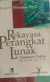 Rekayasa Perangkat Lunak pendekatan praktisi (BUKU SATU)