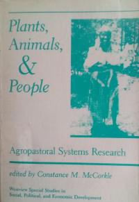 Plants, Animals,& People Agropastal System Research