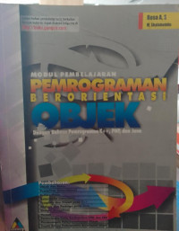 Image of MODUL PEMBELAJARAN PEMROGRAMAN BERORIENTASI OBJEK  DENGAN BAHASA PEMROGRAMAN C++,PHP,DAN JAVA