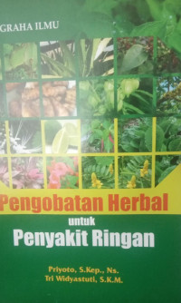 Pengobatan Herbal Untuk Penyakit  Ringan