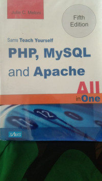 Sams Teach Yourself PHP,Mysql And Apache