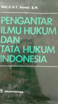 PENNGANTAR ILMU HUKUM DAN TATA HUKUM INDONESIA