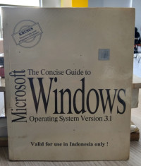 The concies guide to MIcrosft Windows Operating system version 3.1