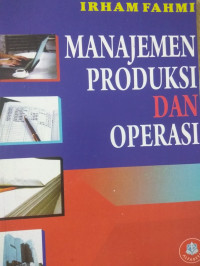 MANAJEMEN PRODUKSI DAN OPERASI