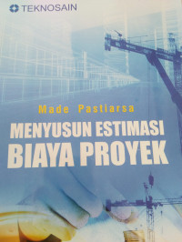 MENYUSUN ESTIMASI BIAYA PROYEK