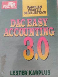 Image of PANDUAN PRAKTIS BERILUSTRASI DAC EASY ACOUNTING 3.0