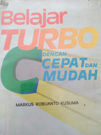 Image of BELAJAR TURBO C DENGAN CEPAT DAN MUDAH