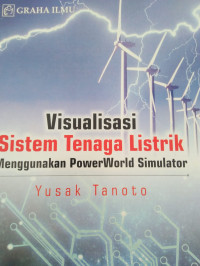 Image of VISUALISASI SISTEM TENAGA LISTRIK MENGGUNAKAN POWERLD SIMULASI