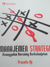 MANAJEMEN STRATEGI KEUNGGULAN BERSAING BERKELANJUTAN