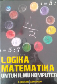 Image of Logika Matematika untuk ilmu Komputer