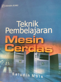 TEKNIK PEMBELAJARAN MESIN CERDAS