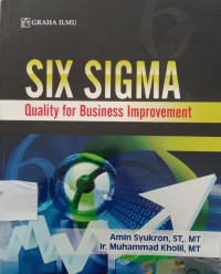 SIX SIGMA Quality for Business Improvement