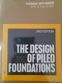 Image of THE DESIGN OF PILED FOUNDATIONS