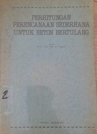 Image of PERHITUNGAN PERENCANAAN SEDERHANA UNTUK BETON BERTULANG