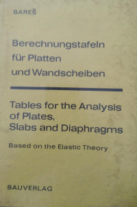 Tables for the Analysis of Plates, Slabs d=and Diaphgrams