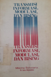 TRANSMISI INFORMASI, MODULASI, DAN BISING