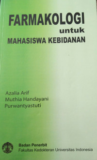 FARMAKOLOGI untuk MAHASISWA KEBIDANAN