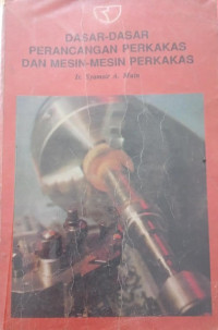 DASAR DASAR PERANCANGAN PERKAKAS DAN MESIN MESIN PERKAKAS