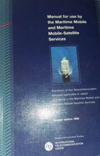 Manual for use by the Maritime Mobile and Maritime Mobile-Satellite Services