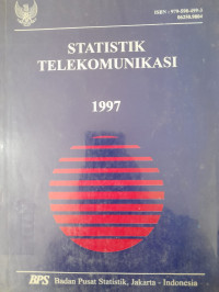 STATISTIK TELEKOMUNIKASI 1997