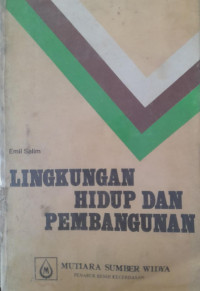 LINGKUNGAN HIDUP DAN PEMBANGUNAN