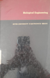 Image of BIOLOGICAL ENGINEERING Inter-University Electronics Series