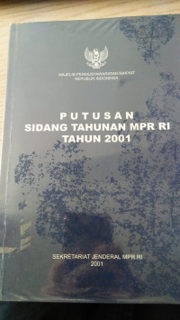 PUTUSAN SIDANG TAHUNAN MPR RI TAHUN 2001