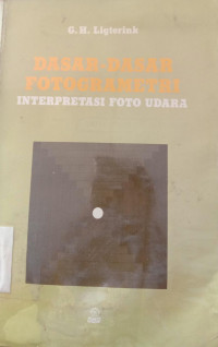 Image of DASAR-DASAR FOTOGRAMETRI INTERPRETASI FOTO UDARA 2