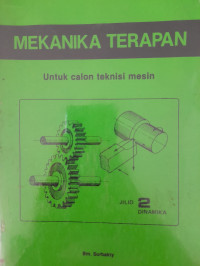 Image of MEKANIKA TERAPAN, Jilid 2 DInamika