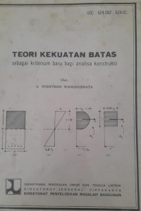 TEORI KEKUATAN BATAS sebagai kriterium baru bagi analisa konstruksi