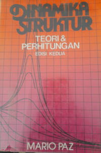 Image of DINAMIKA STRUKTUR TEORI & PERHITUNGAN EDISI KEDUA