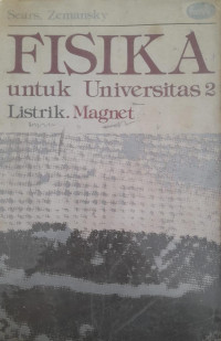 Fisika Untuk Universitas 2, Listrik. Magnet