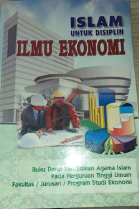 ISLAM UNTUK DISIPLIN ILMU EKONOMI