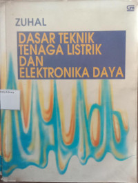 Image of DASAR TEKNIK TENAGA LISTRIK DAN ELEKTRONIKA DAYA, Cet. 6