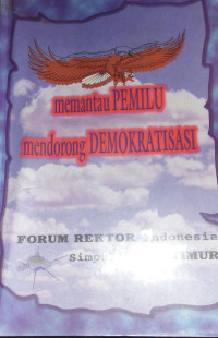 Image of memantau PEMILU mendorong DEMOKRATISASI