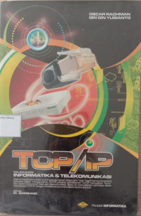 Image of TCP/IP DALAM DUNIA INFORMATIKA & TELEKOMUNIKASI
