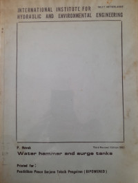 INTERNATIONAL INSTITUTE FOR HYDRAULIC AND ENVIRONMENTAL ENGINEERING: Water hammer and surge tanks