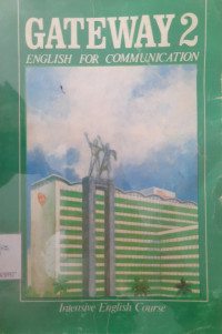 GATEWAY 2 ENGLISH FOR COMMUNICATION