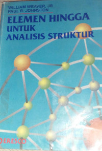 Image of ELEMEN HINGGA UNTUK ANALISIS STRUKTUR
